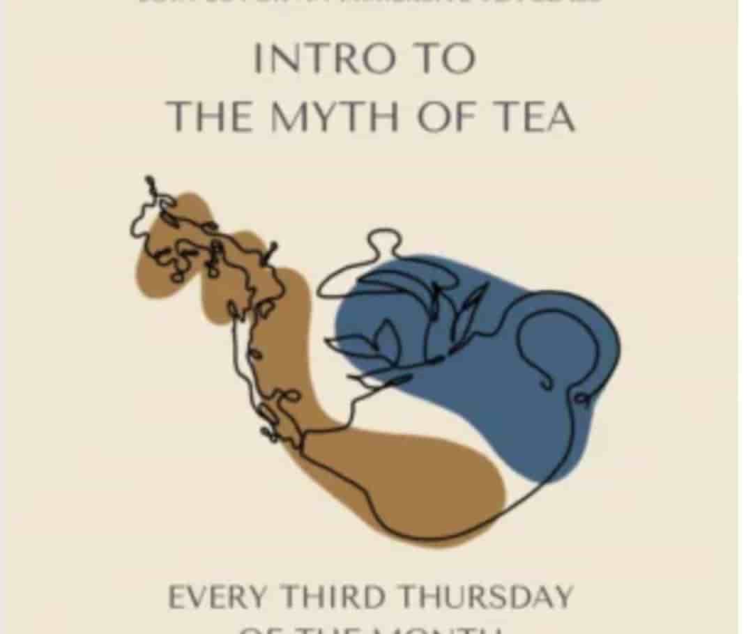 Intro to the Myth of Tea Workshop 1