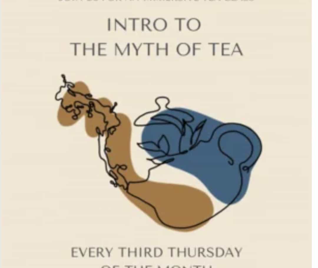 Intro to the Myth of Tea Workshop