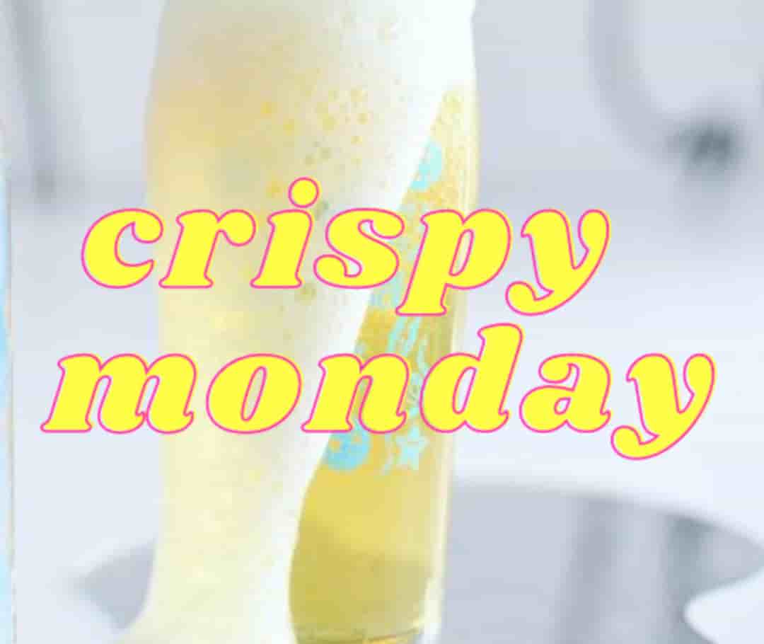 Crispy Monday 1