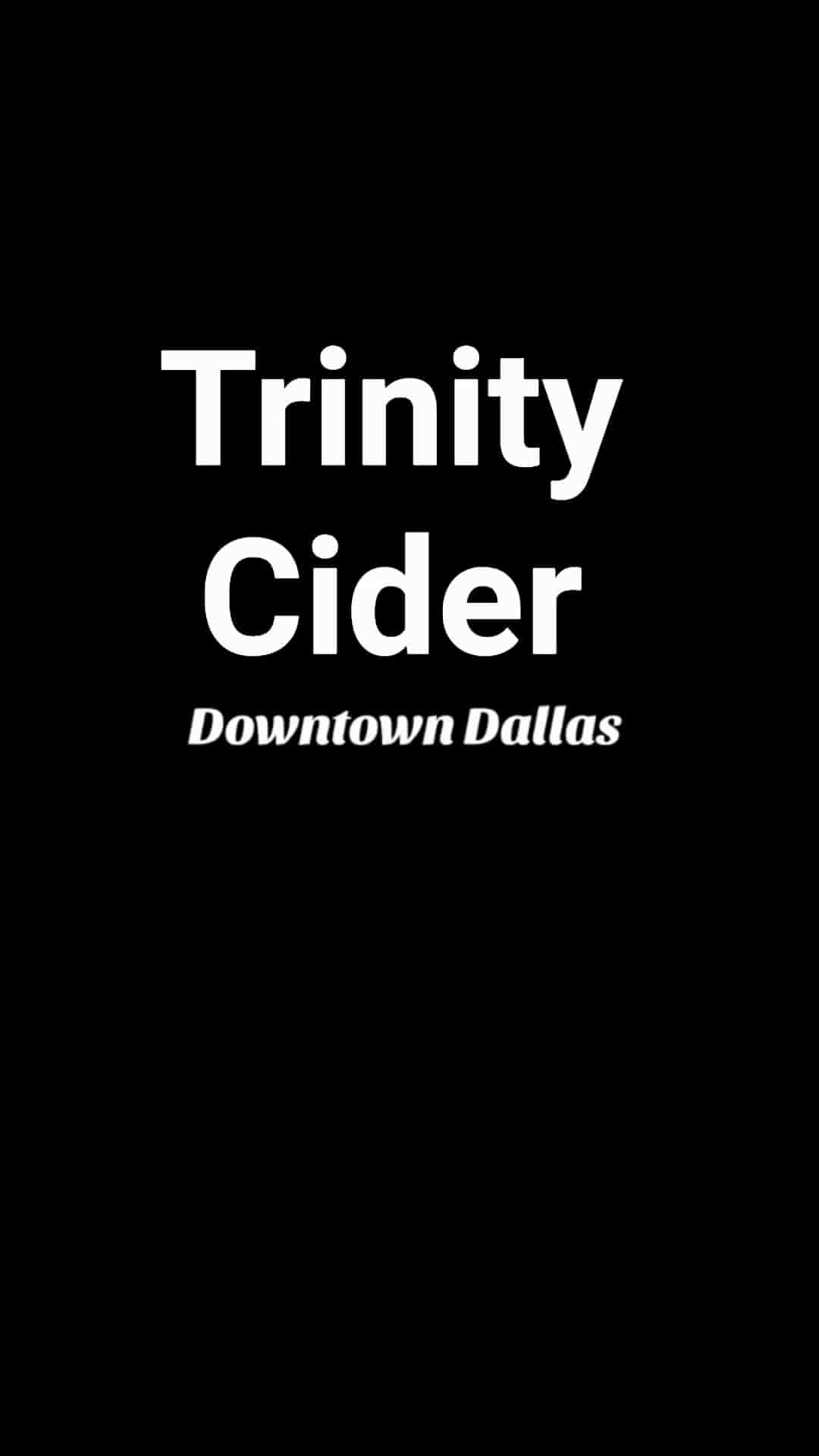 Trinity Cider in Dallas 2